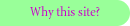 Why this site?
