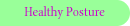 Healthy Posture