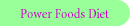 Power Foods Diet